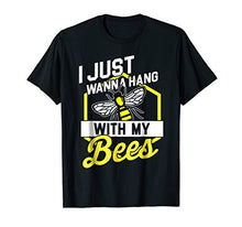 Load image into Gallery viewer, Hang with my Bees - Beekeeper &amp; Beekeeping Gift T-Shirt T-Shirt
