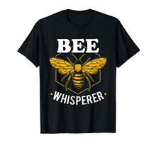 Load image into Gallery viewer, Bee Whisperer - Funny Beekeeping &amp; Beekeeper T-Shirt
