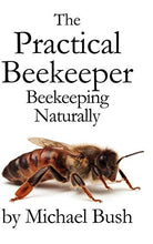 Load image into Gallery viewer, The Practical Beekeeper: Beekeeping Naturally
