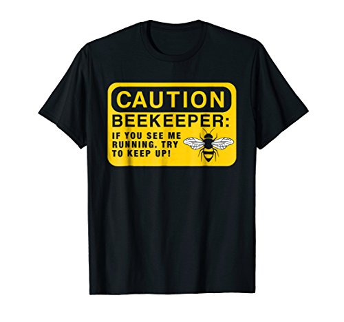 Beekeeping Gift Funny Beekeeping Caution Beekeeper T-Shirt