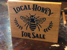 Load image into Gallery viewer, Plaque &quot;HONEY FOR SALE&quot; Stained and Painted
